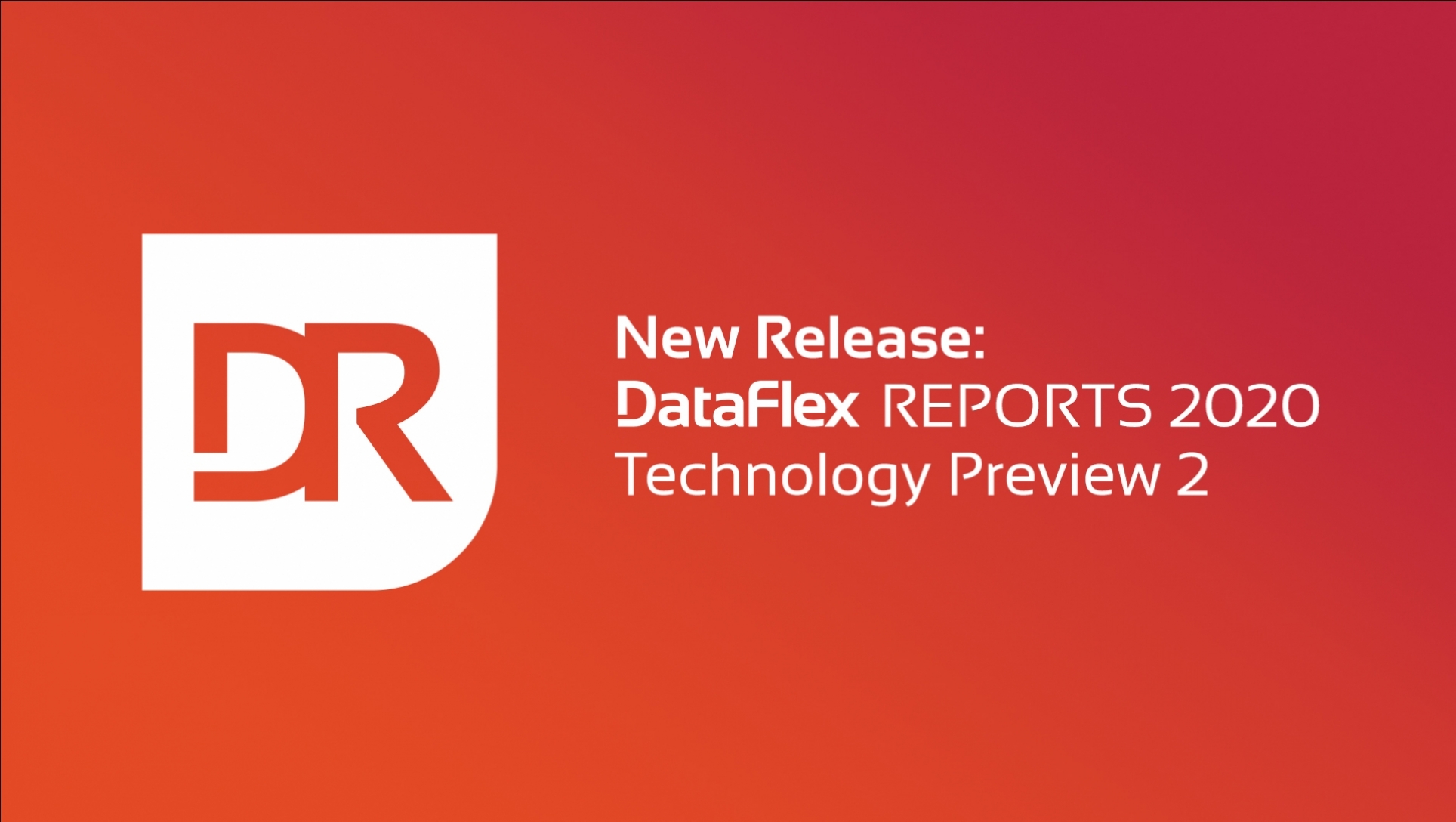Technology Preview 2 of DataFlex Reports 2020