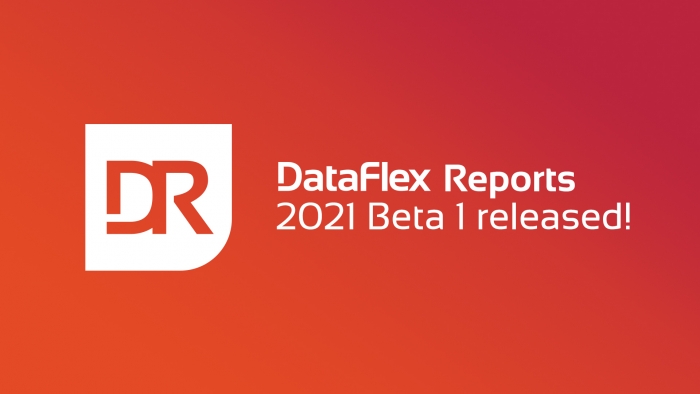 DataFlex Reports 2021 Beta 1