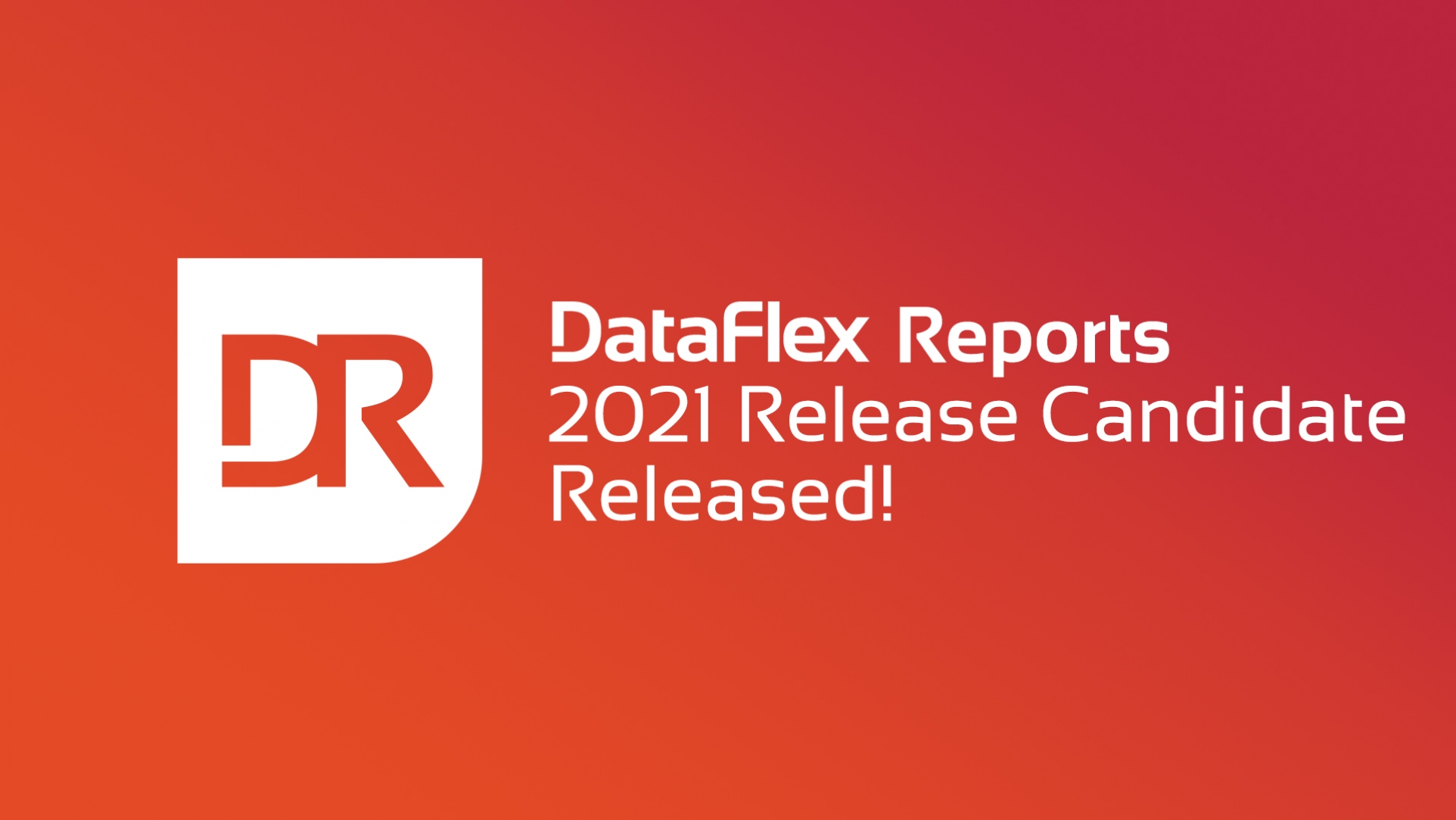 DataFlex Reports 2021 Release Candidate