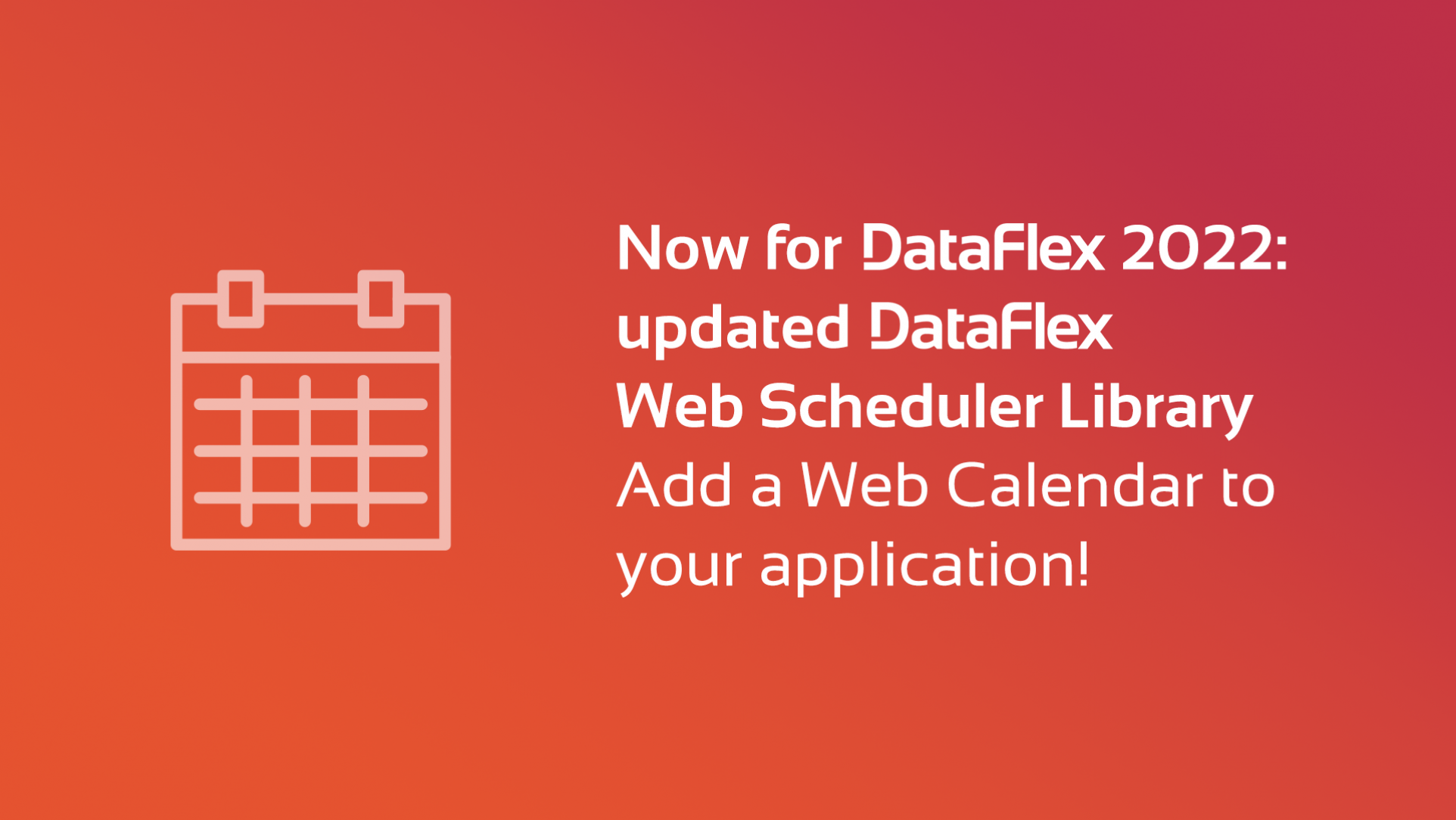 Web Scheduler Library for DataFlex