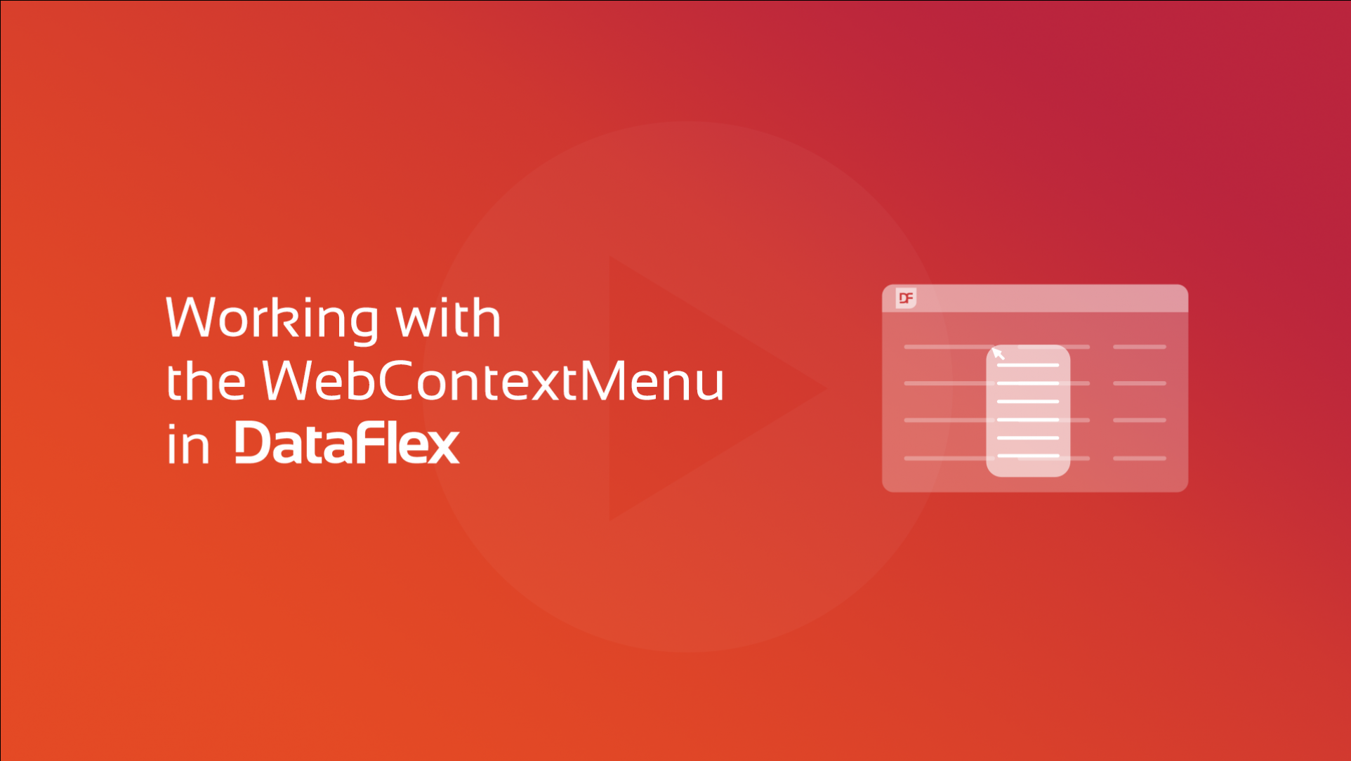 Working with the WebContextMenu in DataFlex