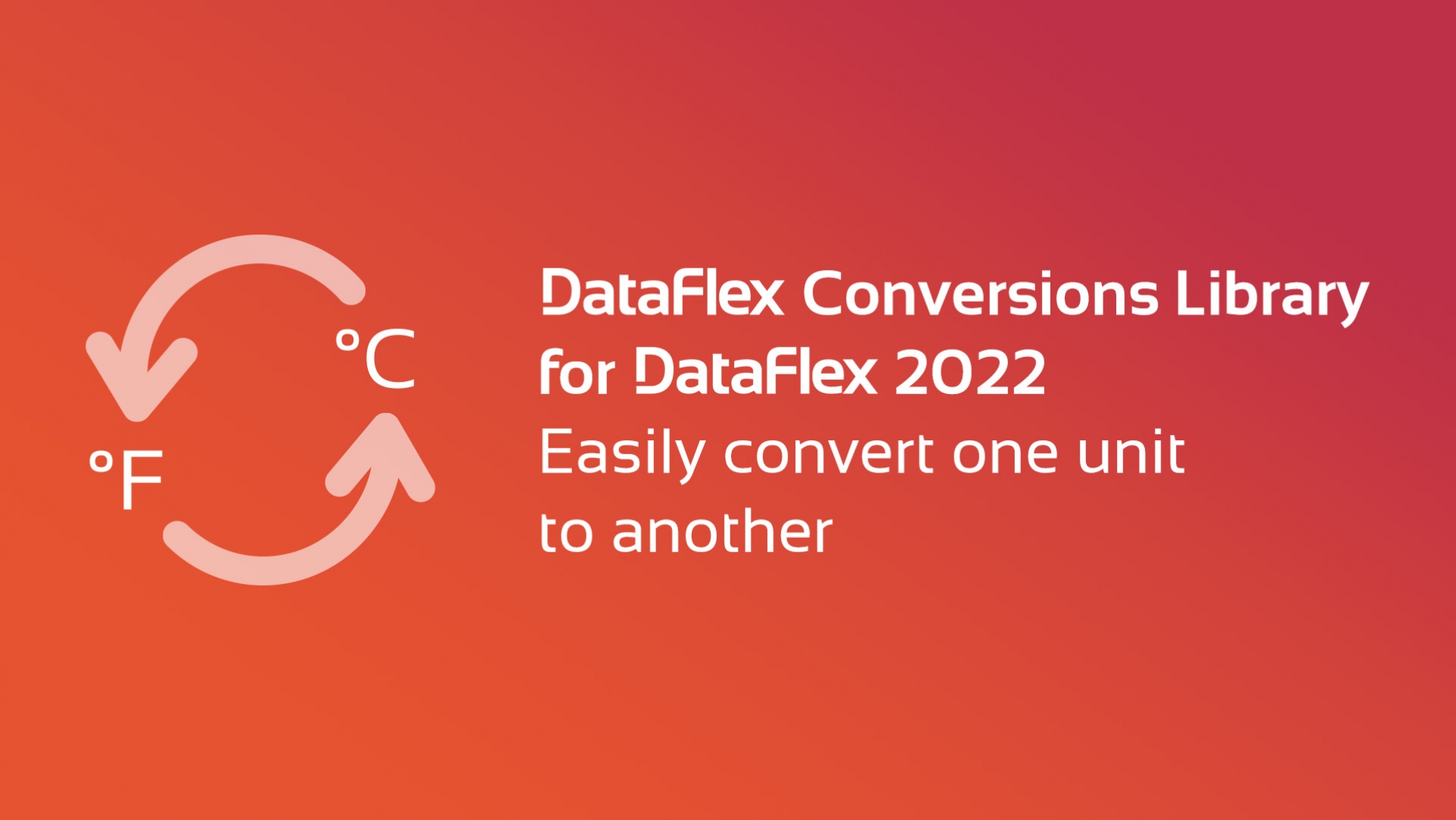 DataFlex Conversions Library